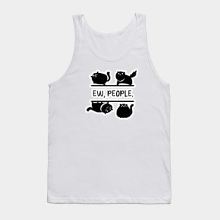 Ew People cat Tank Top